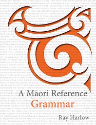 Cover of A Māori Reference Grammar by Ray Harlow